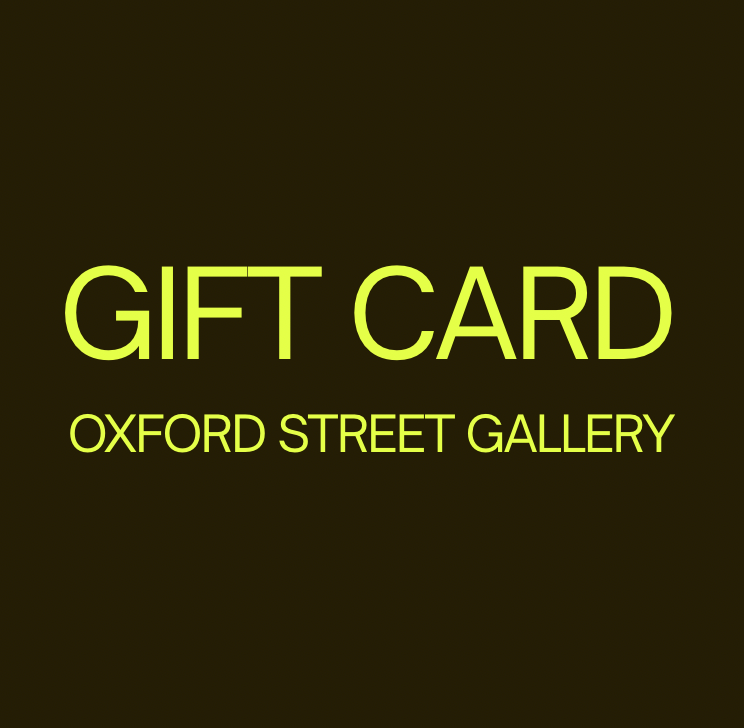 GIFT CARDS for Oxford Street Gallery